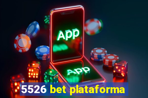 5526 bet plataforma